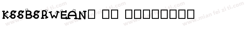 KSSBSRWEAN0 21 00字体转换